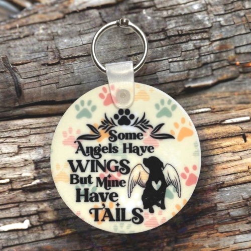Some Angels have wings but mine have tails Keyring