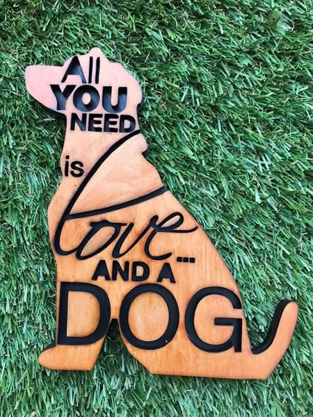 All you need is Love and a Dog Plaque