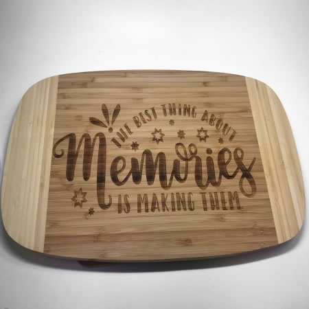 Chopping Board - Making Memories