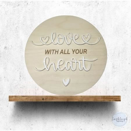 Love with all your Heart Plaque