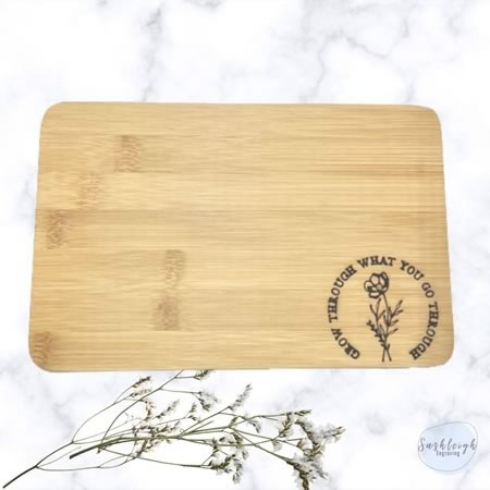 Grow through what you go through Mini Chopping Board