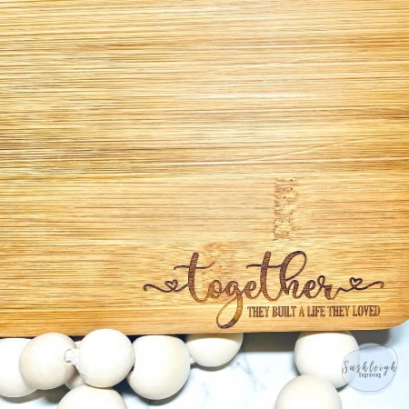 Chopping Board - Together they built a life they loved