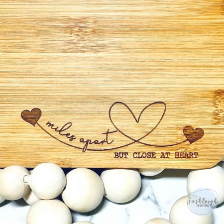 Chopping Board Mini - Miles Apart but Close at Heart
