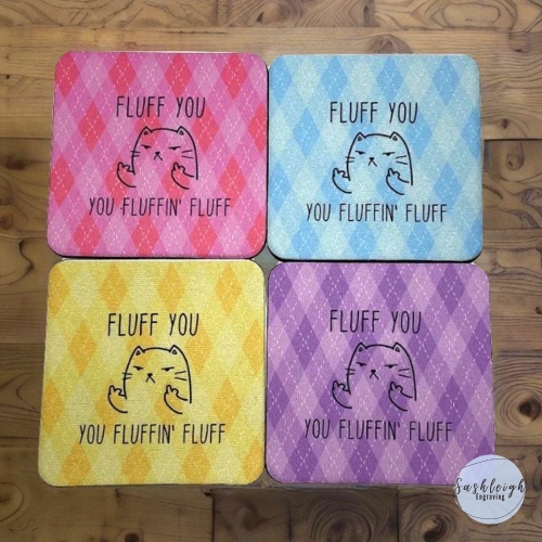 Fluff You Coasters - 4pc