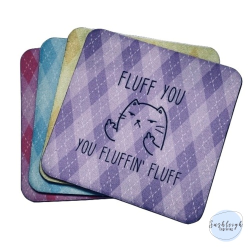 Fluff You Coasters - 4pc