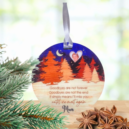 Memorial Ornament - Goodbyes are not forever
