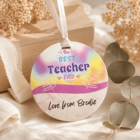 Personalised “Best Teacher Ever” Ornament – End-of-Year Teacher Gift (80mm Acrylic)