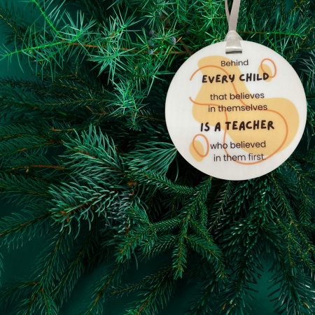 Teacher Ornament - Behind every child
