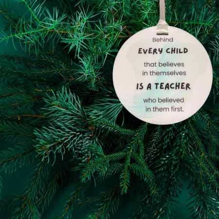 Teacher Ornament - Behind every child