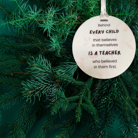 Teacher Ornament - Behind every child