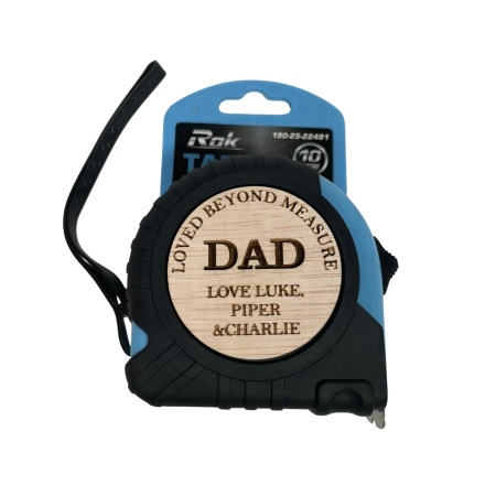 Personalised Engraved Tape Measure – “No One Measures Up To Our …”