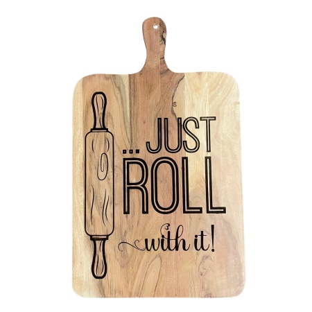Decorative Chopping Board - Just Roll with it