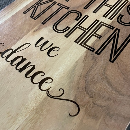 Decorative Chopping Board - In this Kitchen we dance